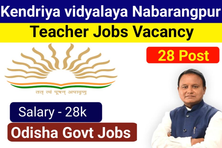 Kendriya Vidyalaya Nabarangpur Recruitment 2026